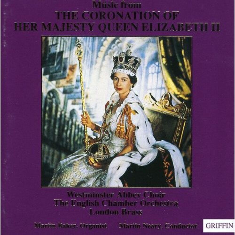 Westminster Abbey Choir - Coronation of Her Majesty Queen Elizabeth II / Various